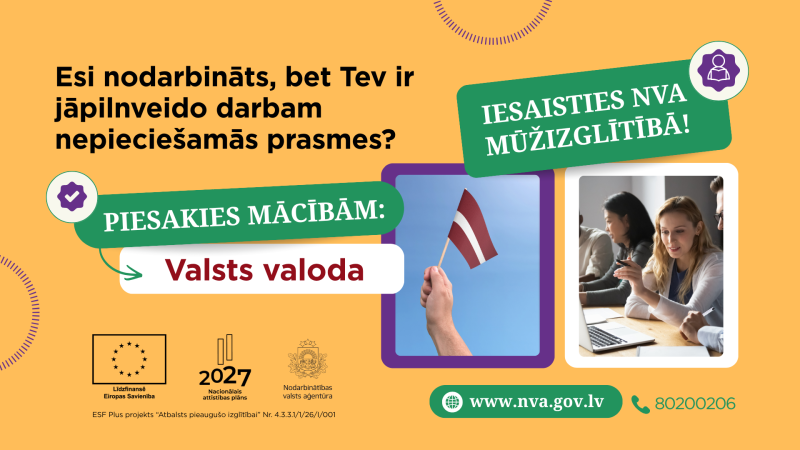 Nodarbinātības valsts aģentūra aicina nodarbinātās personas piedalīties mūžizglītības programmā, piedāvājot valsts valodas mācības. Attēlā redzama sieviete pie datora un Latvijas karogs. Norādīta mājaslapa www.nva.gov.lv un tālrunis 80200206.