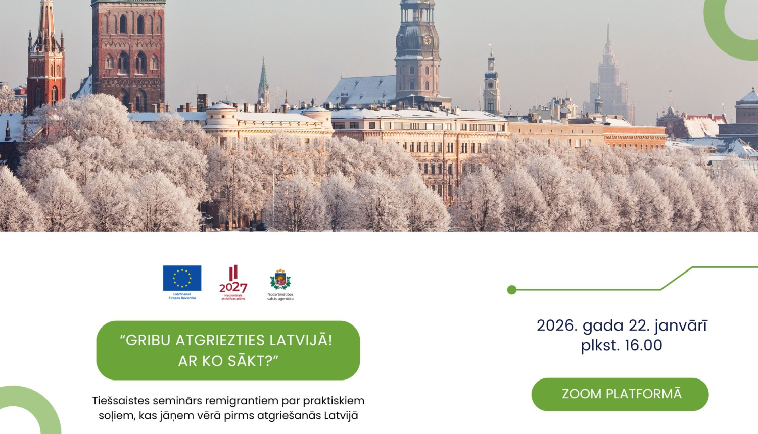 Tiešsaistes semināra afiša “Gribu atgriezties Latvijā! Ar ko sākt?” ar norises datumu, laiku un norādi, ka pasākums notiks Zoom platformā, uz ziemas Rīgas panorāmas fona.