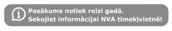 Pasākums notiek reizi gadā. Sekojiet informācijai NVA tīmekļvietnē! 