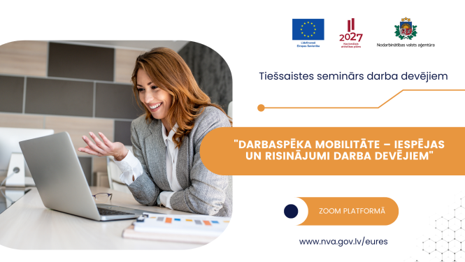 Tiešsaistes seminārs darba devējiem "Darbaspēka mobilitāte – iespējas un risinājumi darba devējiem"