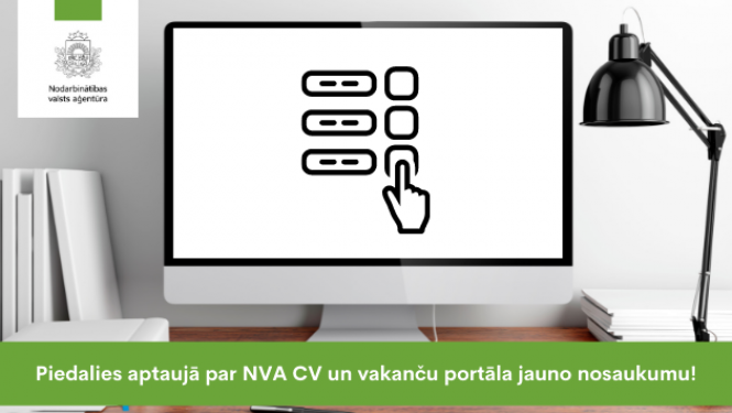 Aicinām piedalīties aptaujā par NVA CV un vakanču portāla jauno nosaukumu