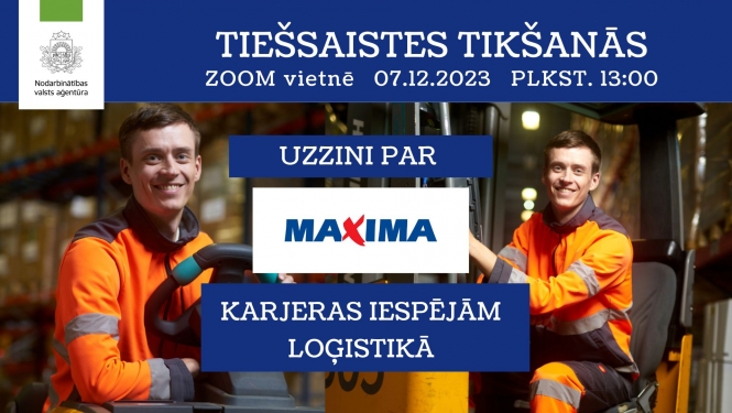 Tiešsaistes tikšanās par darba un karjeras iespējām  SIA "Maxima Latvija"