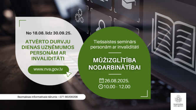 Attēlā redzams informatīvs teksts par tiešsaistes semināru personām ar invaliditāti par mūžizglītības iespējām nodarbinātībai, kā arī Nodarbinātības valsts aģentūras logo un fons ar datoru un mācību ikonām – grāmatu un absolventa cepuri.