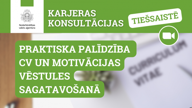 NVA logo, teksts: Karjeras konsultācijas tiešsaistē, Praktisks atbalsts CV un motivācijas vēstules sagatavošanā, fons: CV