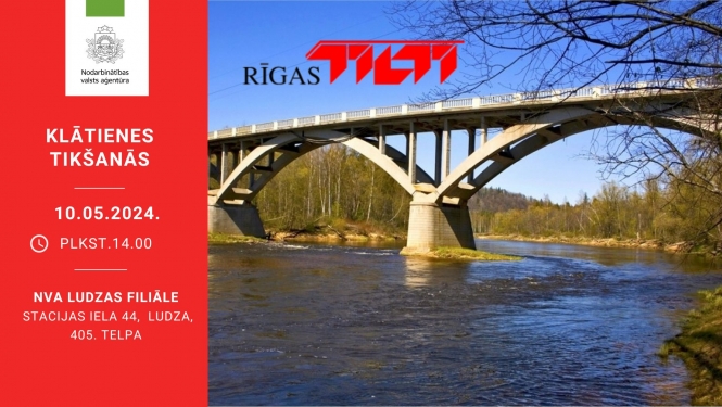 KLĀTIENES tikšanās LUDZĀ par darba un karjeras iespējām SIA “Rīgas tilti”