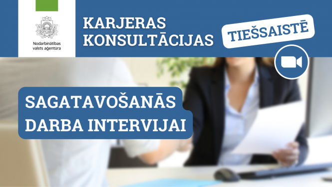NVA logo, teksts: Karjeras konsultācijas tiešsaistē, Sagatavošanās darba intervijai, foto: tikšanās ar darba devēju