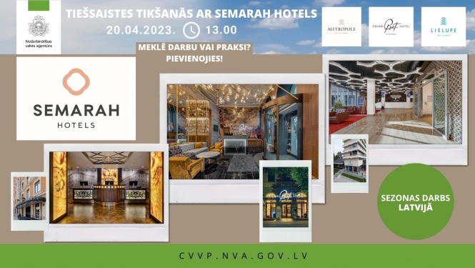 Tiešsaistes tikšanās par darba un prakses iespējām SEMARAH HOTELS