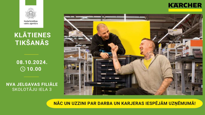 Klātienes tikšanās JELGAVĀ par darba iespējām uzņēmumā SIA "Kärcher" 