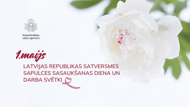 1. maijs – Latvijas Republikas Satversmes sapulces sasaukšanas diena un Darba svētki; gaišs fons ar baltu ziedu un NVA logo