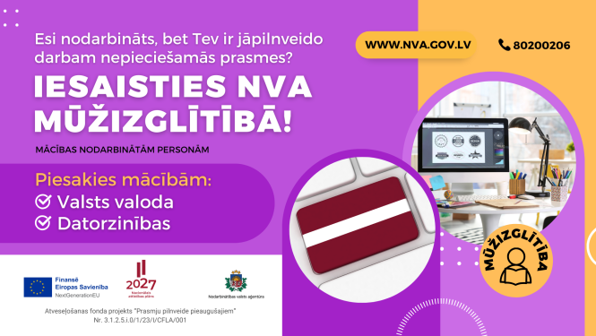 Latvijas karogs un dators ar grafiskā dizaina attēlu. NVA aicina nodarbinātās personas iesaistīties mūžizglītībā, piedāvājot mācības valsts valodā un datorzinībās.