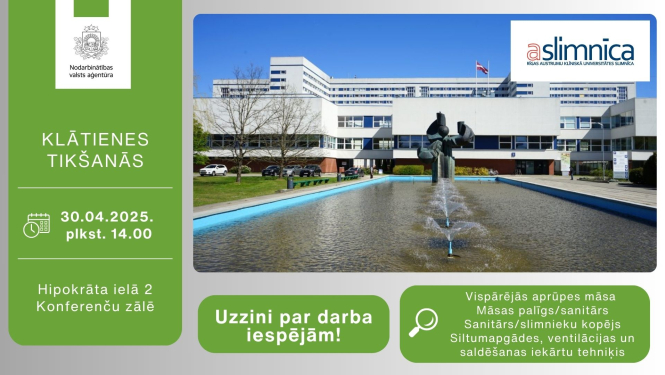 Afiša par klātienes tikšanos Rīgas Austrumu klīniskajā universitātes slimnīcā. Kreisajā pusē – Nodarbinātības valsts aģentūras logotips un pasākuma informācija, bet labajā – slimnīcas ēka ar strūklaku priekšplānā