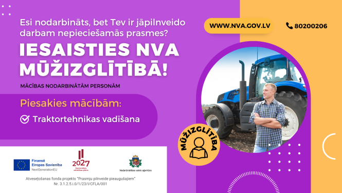 Vizualizācija ar aicinājumu iesaistīties NVA mūžizglītības programmā, apgūstot traktortehnikas vadīšanu. Redzams vīrietis pie traktora