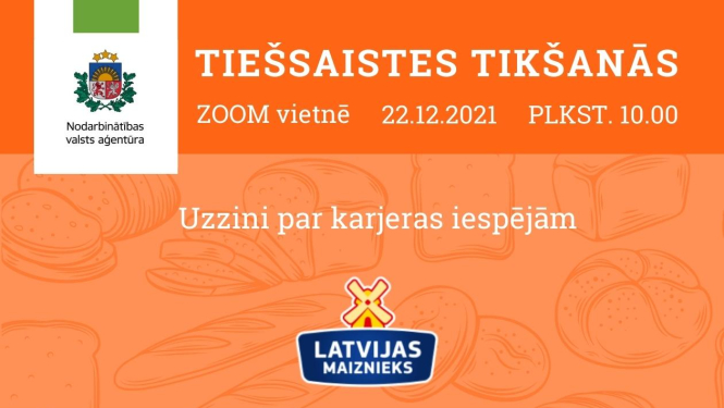 Tiešsaistes tikšanās par karjeras iespējām  Latvijas Maiznieks