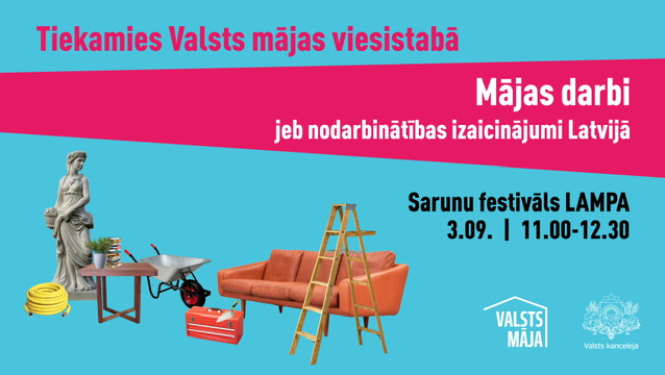 Ilustratīvs attēls. Sarunu festivāls LAMPA2020. Mājas darbi jeb nodarbinātības izaicinājumi Latvijā