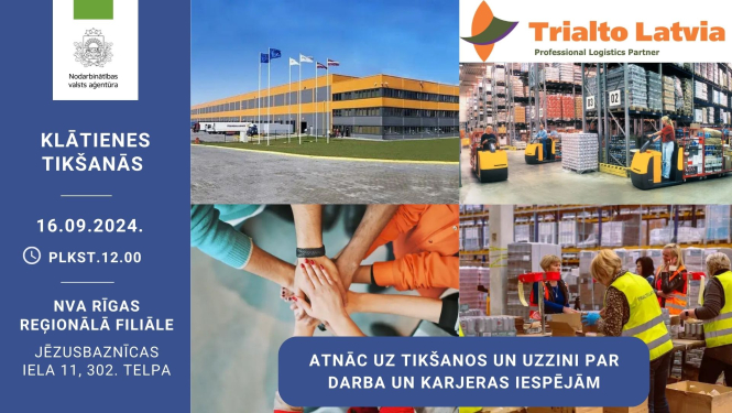 KLĀTIENES tikšanās RĪGĀ par darba iespējām uzņēmumā “Trialto Latvia”