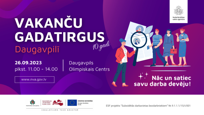 2023. gada 26. septembrī no pulksten 11.00 līdz 14.00 Daugavpils Olimpiskajā centrā (Stadiona ielā 1, Daugavpilī) norisināsies Nodarbinātības valsts aģentūras rīkotais Vakanču gadatirgus