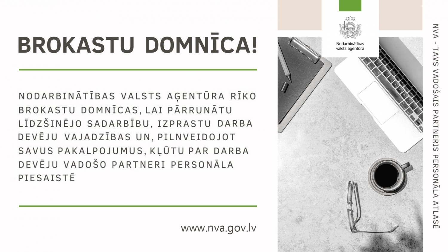Galds ar datoru, brilles, tasīte ar kafiju, mape un pildspalva, darba atmosfēra, informatīvais teksts un NVA logo