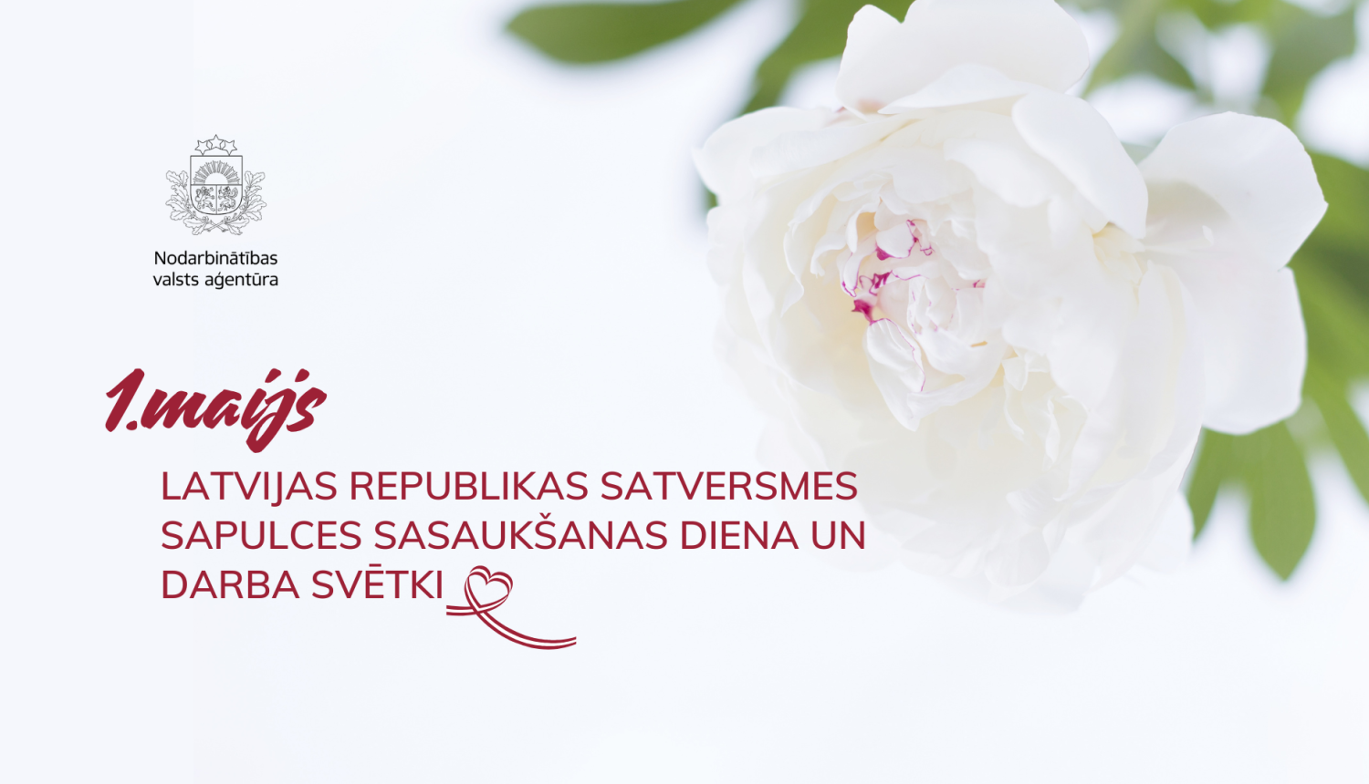 1. maijs – Latvijas Republikas Satversmes sapulces sasaukšanas diena un Darba svētki; gaišs fons ar baltu ziedu un NVA logo
