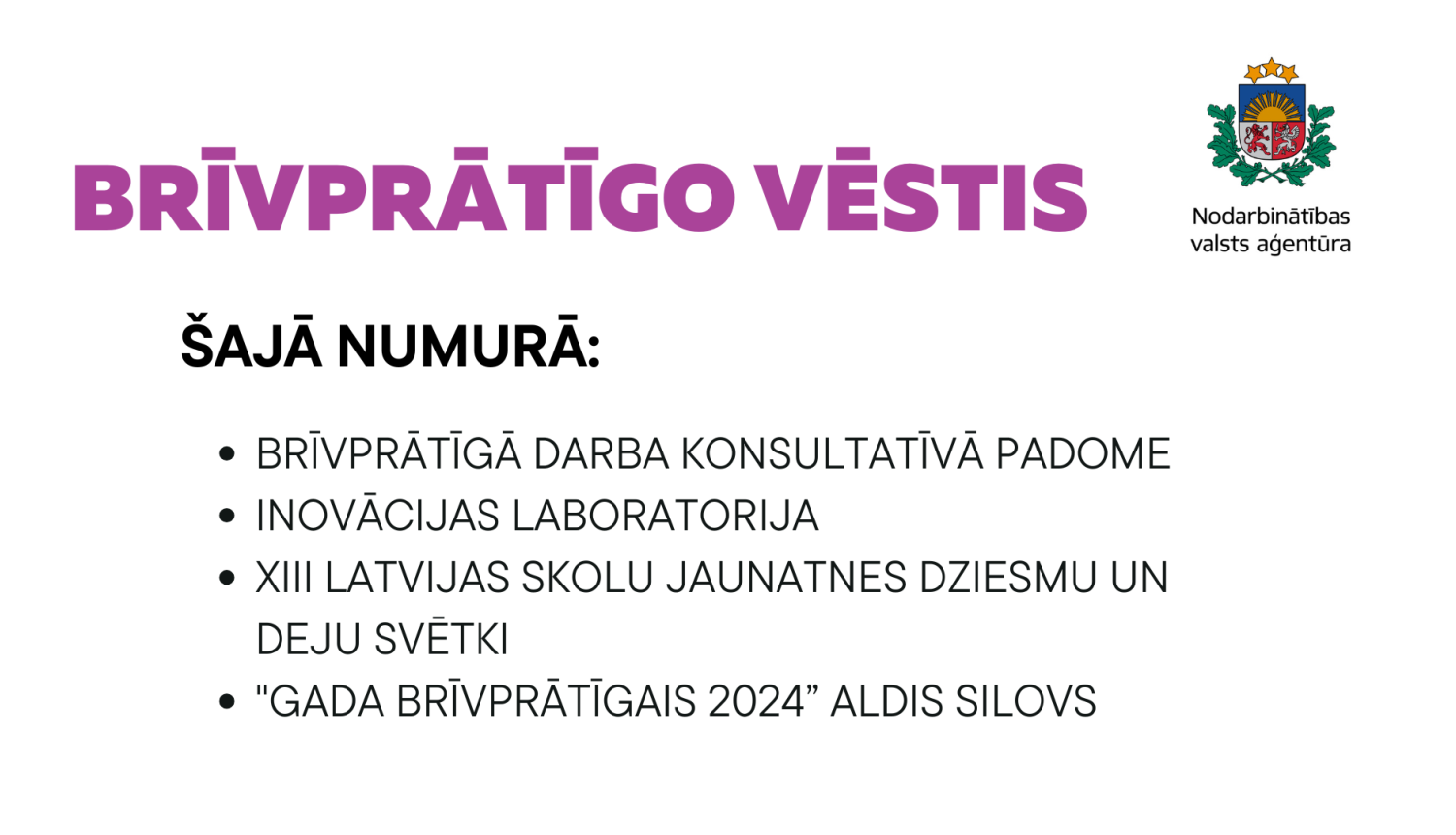 Publicēts Nodarbinātības valsts aģentūras digitālā izdevuma “Brīvprātīgo Vēstis” pirmais numurs