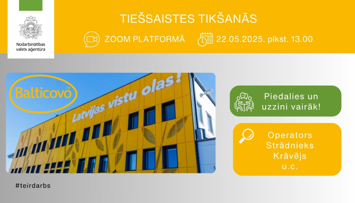 TIEŠSAISTES tikšanās par darba iespējām uzņēmumā “BALTICOVO”