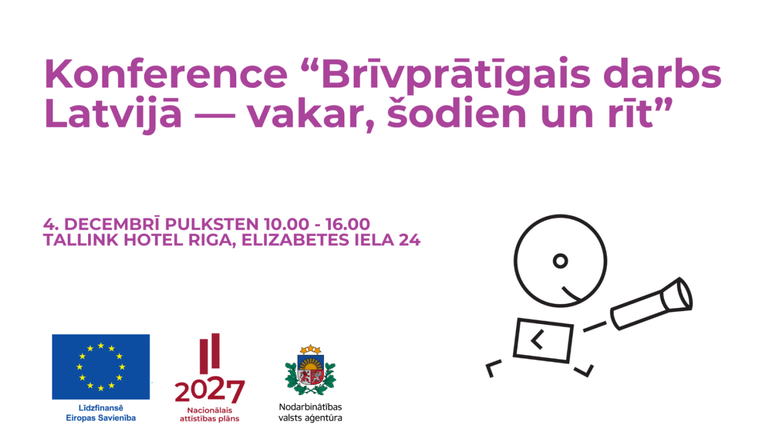 Konference “Brīvprātīgais darbs Latvijā — vakar, šodien un rīt”. Plakāts