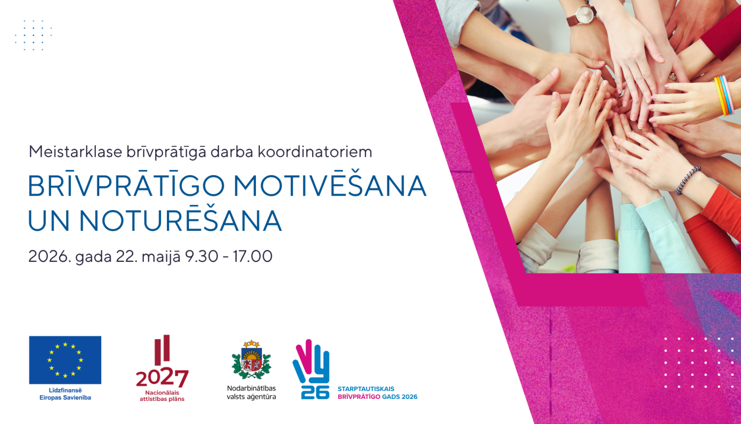 Meistarklase brīvprātīgā darba koordinatoriem “Brīvprātīgo motivēšana un noturēšana”