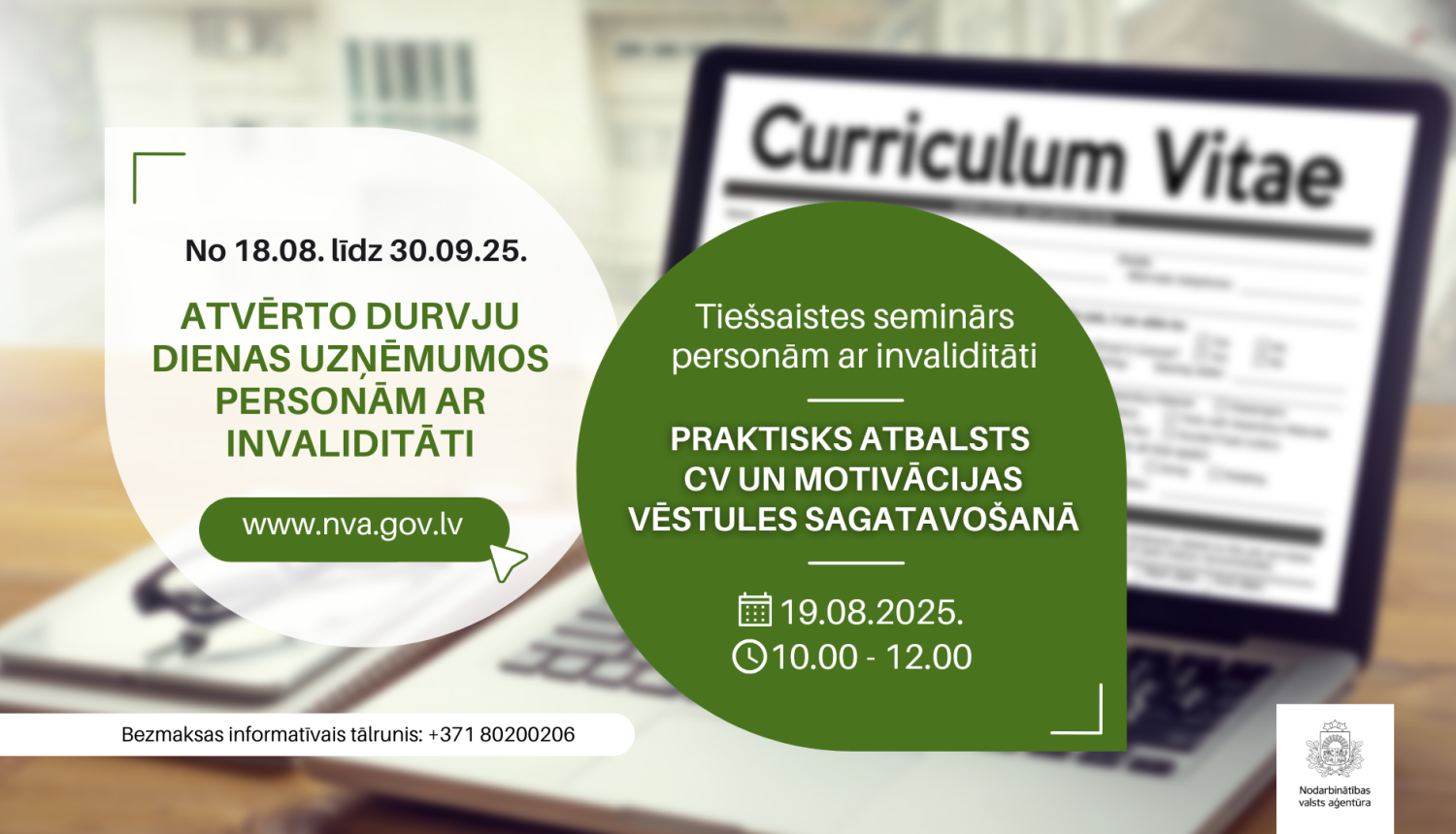 Attēlā redzams informatīvs teksts par tiešsaistes semināru personām ar invaliditāti par CV un motivācijas vēstules sagatavošanu, kā arī Nodarbinātības valsts aģentūras (NVA) logo un fons ar klēpjdatoru un CV dokumenta attēlu.