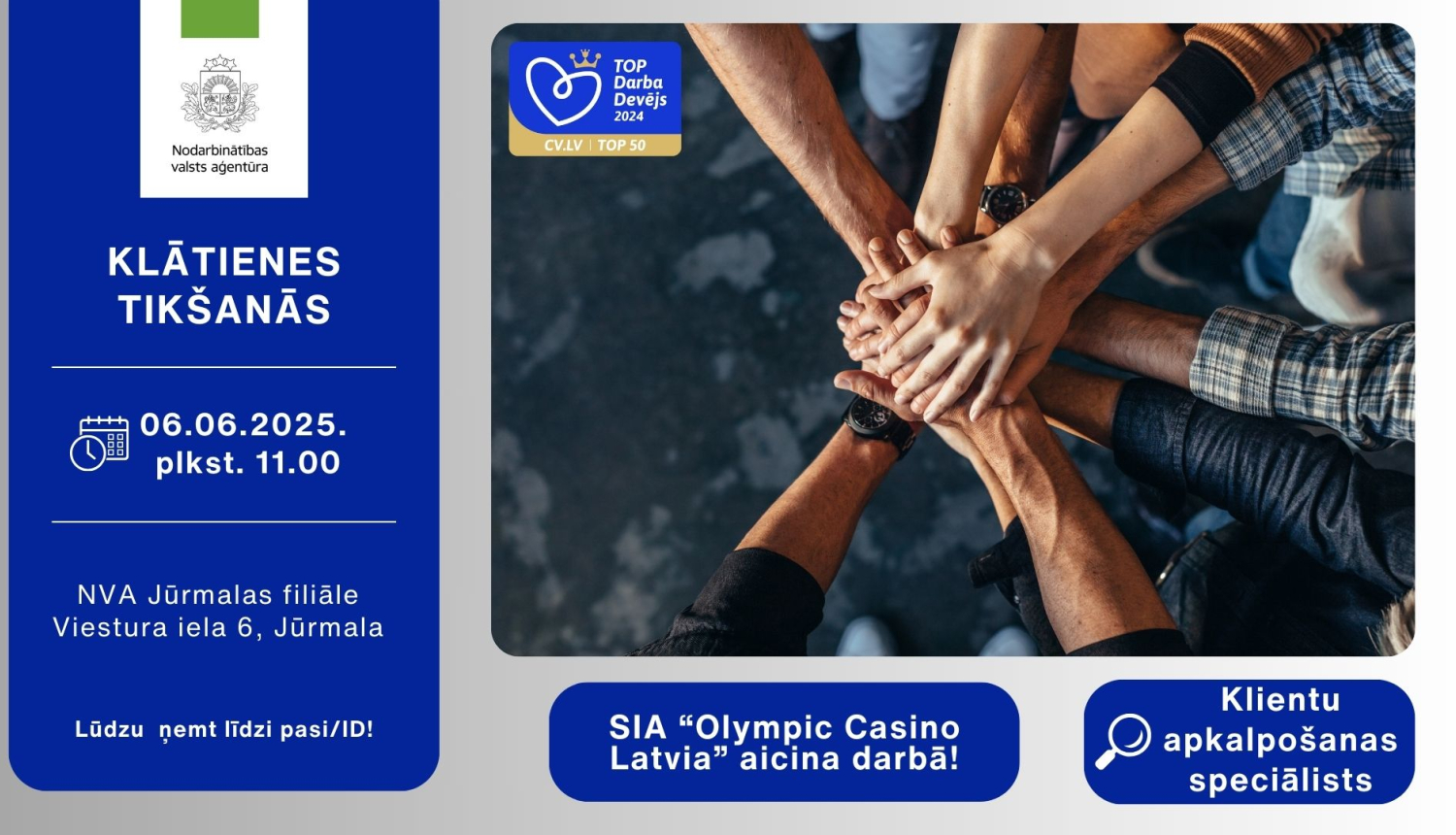 KLĀTIENES tikšanās JŪRMALĀ par darba iespējām SIA“Olympic Casino Latvia”