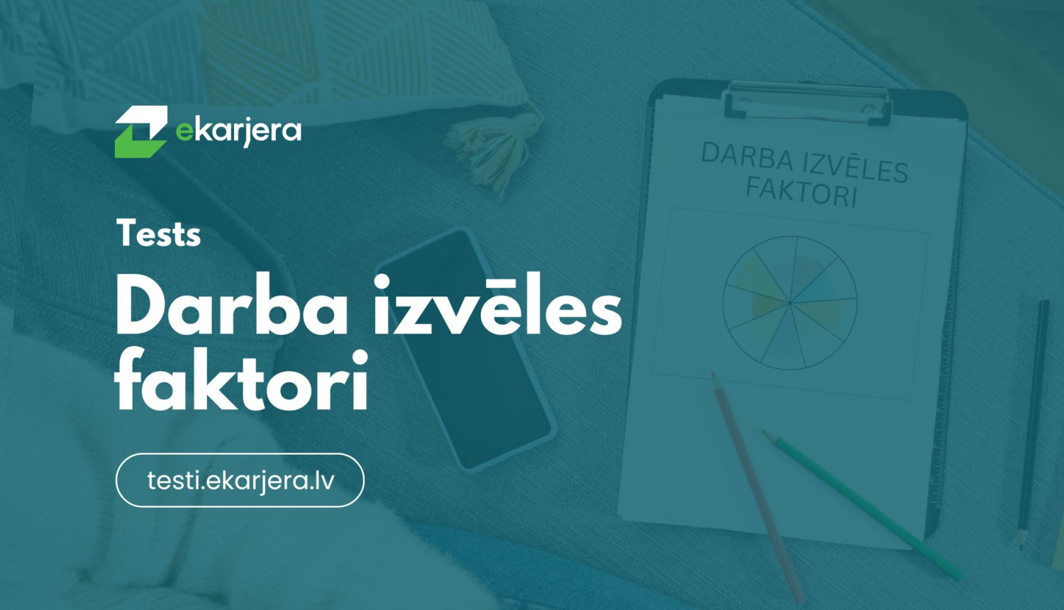 Reklāmas attēls testam ‘Darba izvēles faktori’ ar cilvēku, kafijas tasi, viedtālruni un planšeti, kurā redzama darba izvēles faktoru diagramma.