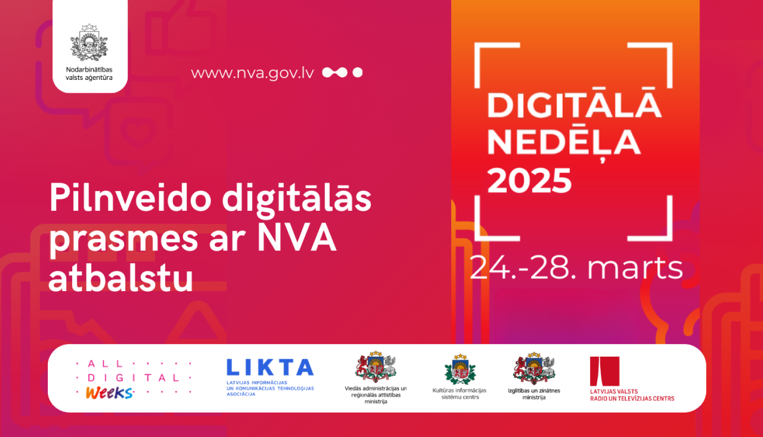 Digitālā nedēļa 2025. Teksts: Pilnveido digitālās prasmes ar NVA atbalstu. Attēlā ir NVA logo un sadarbības partneru logo