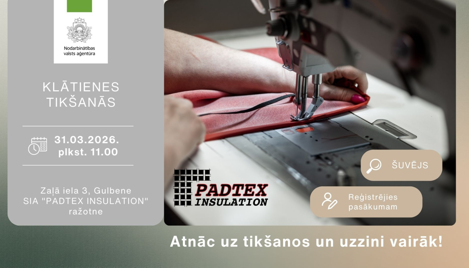 Plakāts, paziņojums par tikšanos ar darba devēju. Attēlā  roka pie šujmašīnas.