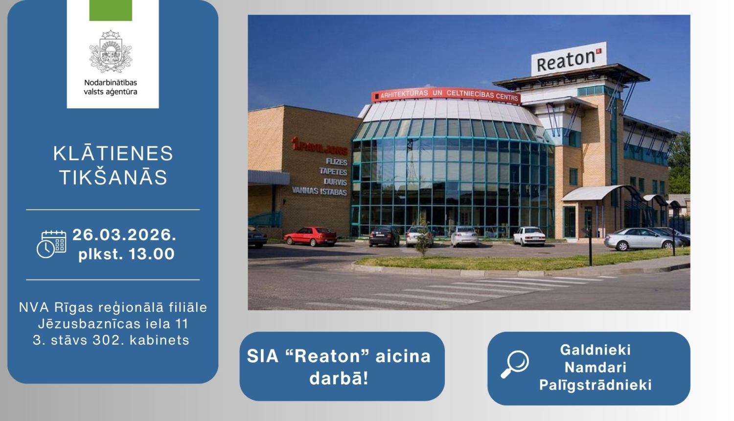 Informācija darba meklētājiem par klātienes tikšanos ar uzņēmumu Reaton 26. martā