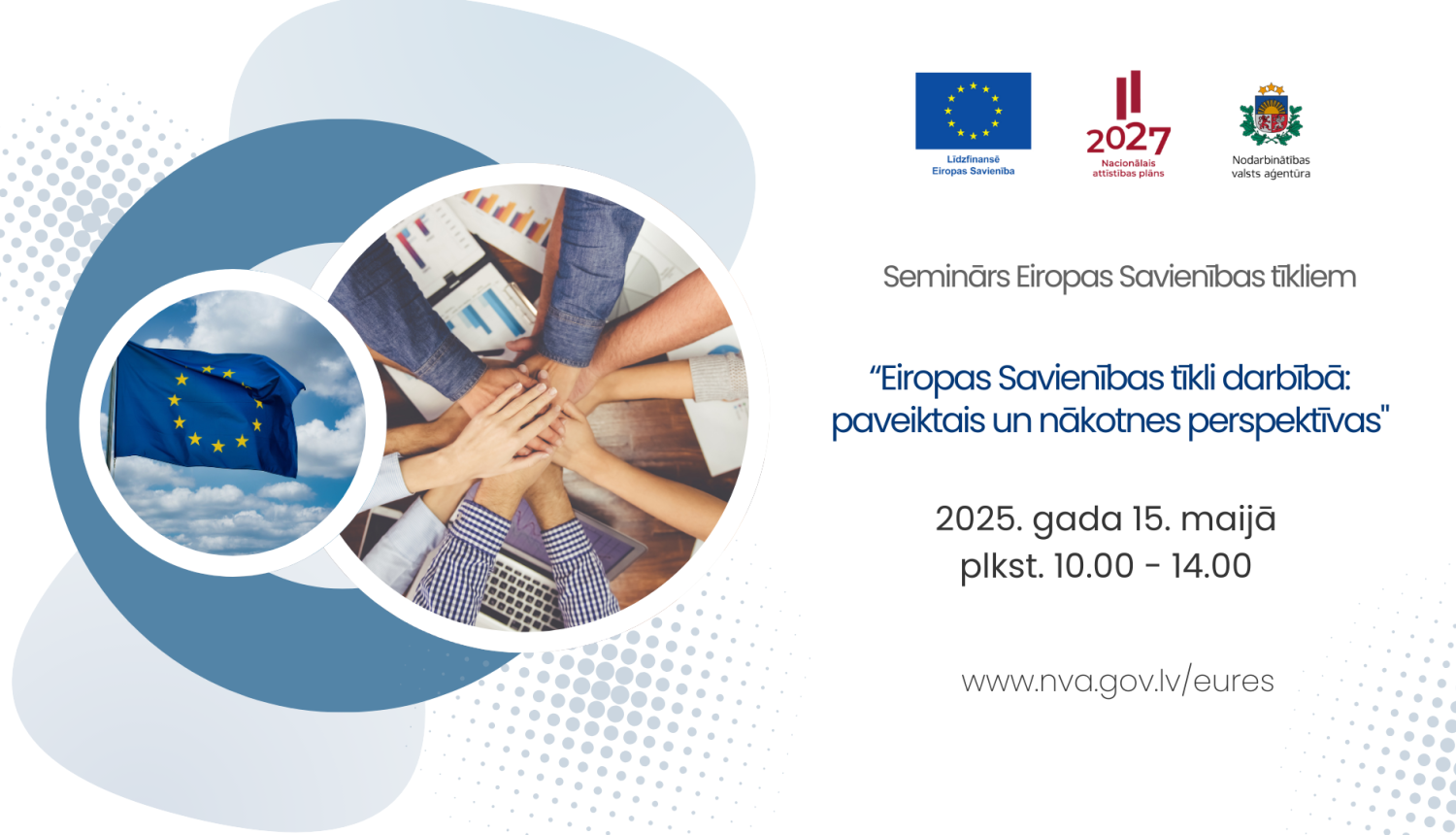 NVA EURES seminārs par Eiropas Savienības tīklu atbalsta iespējām nodarbinātībā, izglītībā un mobilitātē