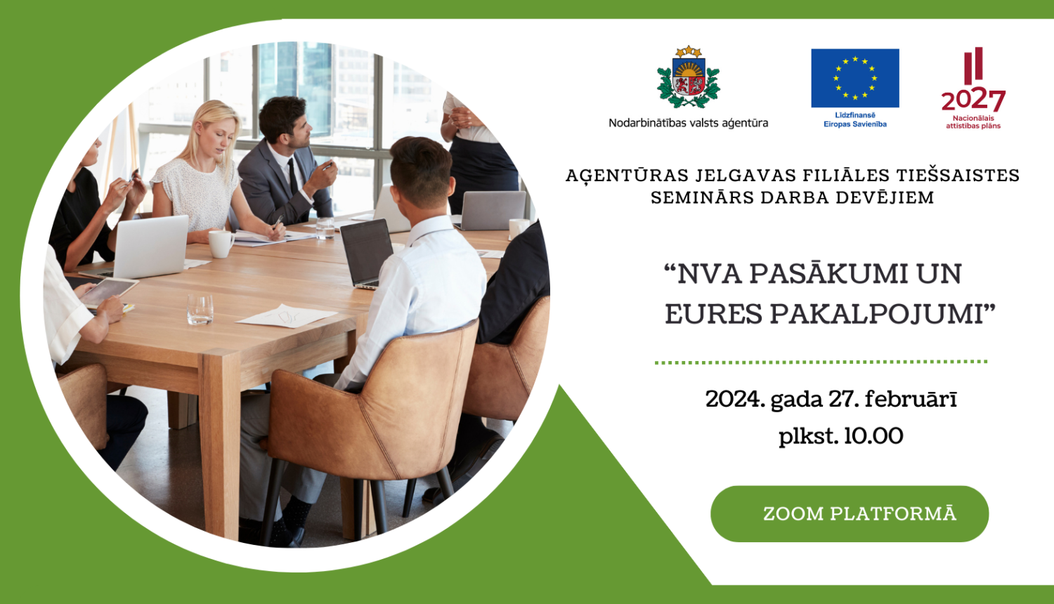 Jelgavas filiāles tiešsaistes seminārs darba devējiem par NVA pasākumiem un EURES pakalpojumiem.