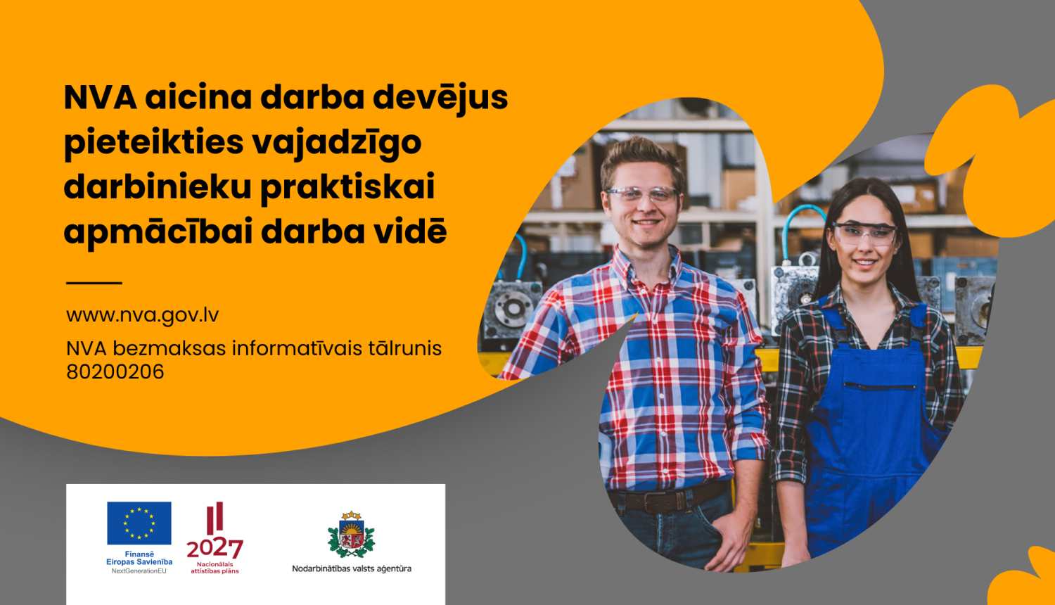 Attēls ir sadalīts divās daļās. Pirmajā daļā teksts "NVA aicina darba devējus pieteikties vajadzīgo darbinieku praktiskai apmācībai darba vidē". Otrajā daļā ilustratīvais attēls. Apraksts zem attēla.