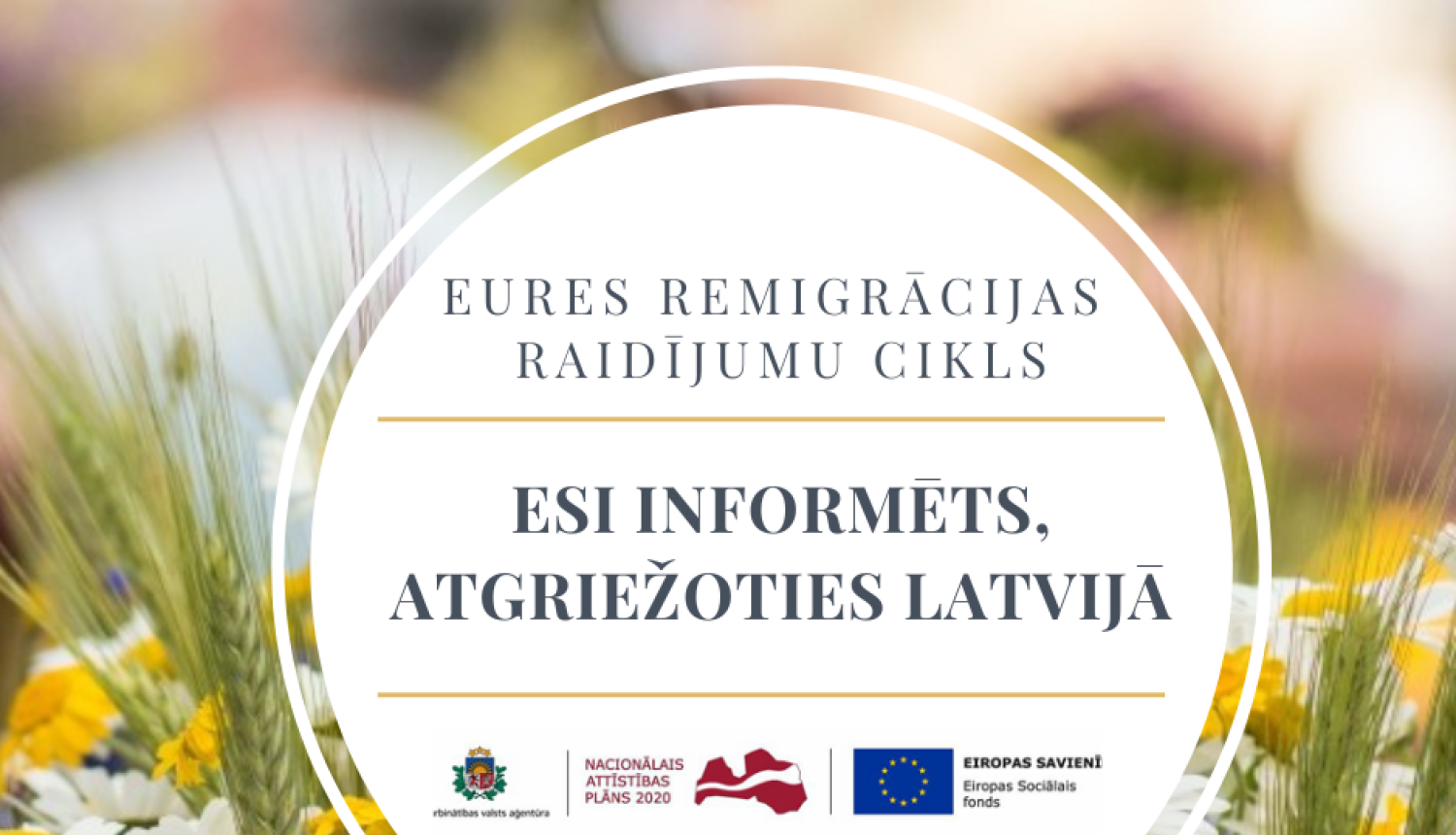 30. jūnija NVA un EURES tiešsaistes raidījuma “Esi informēts, atgriežoties Latvijā” tēma - remigrantu bērnu integrācija Latvijas izglītības sistēmā