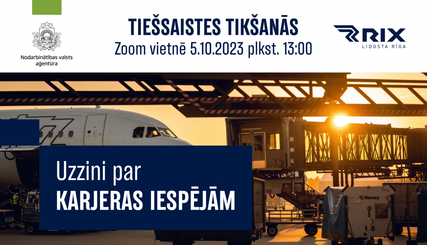 Tiešsaistes tikšanās par darba un karjeras iespējām  Valsts akciju sabiedrībā "STARPTAUTISKĀ LIDOSTA "RĪGA"