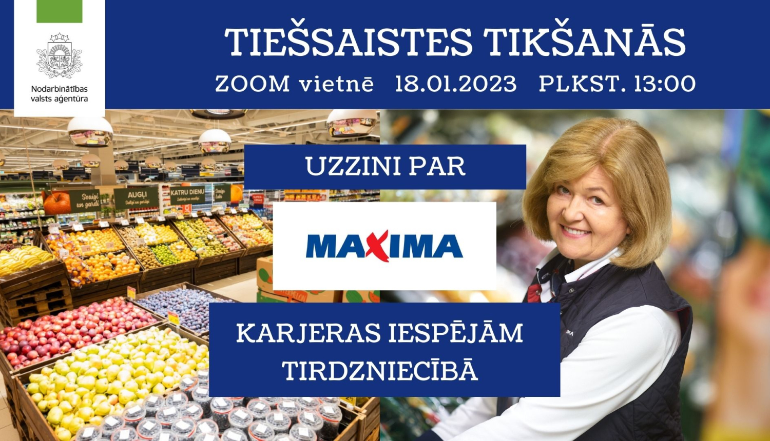 Tiešsaistes tikšanās par darba un karjeras iespējām SIA "MAXIMA LATVIJA"