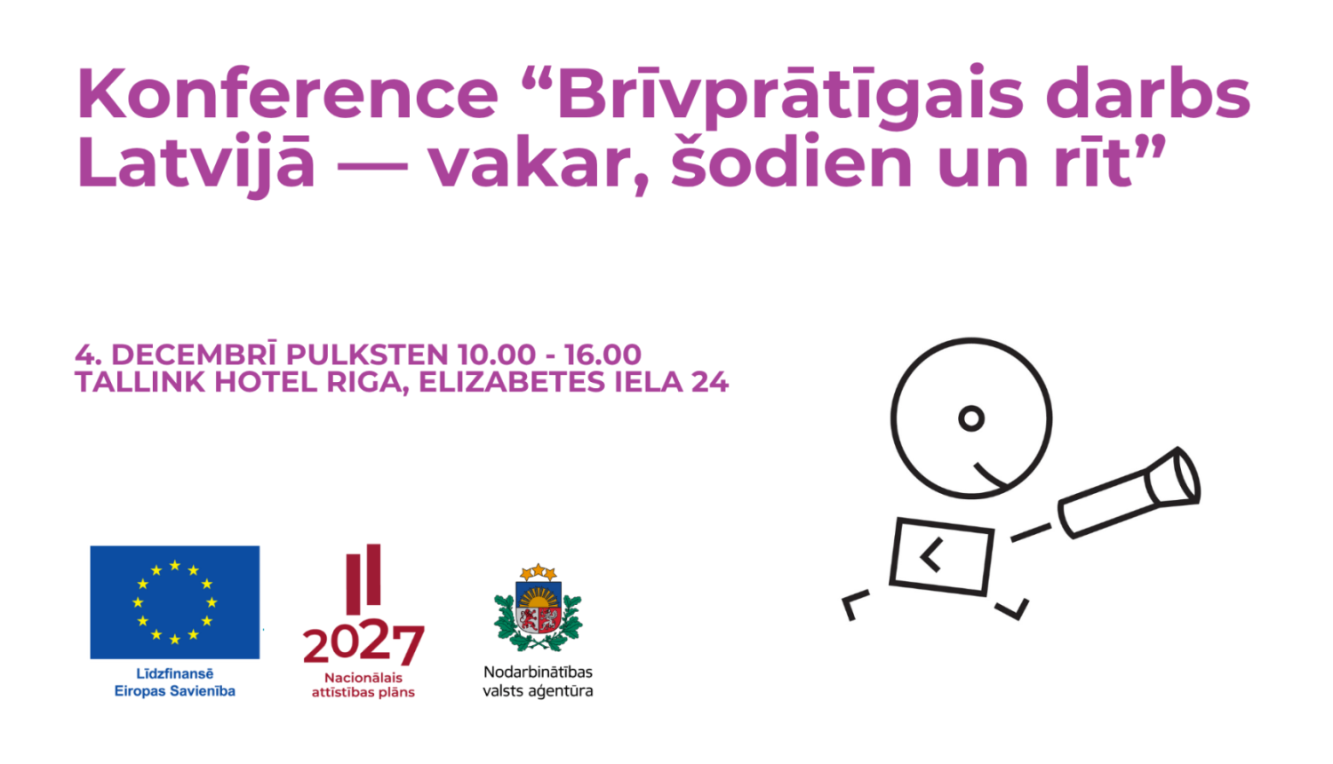 Konference “Brīvprātīgais darbs Latvijā — vakar, šodien un rīt”. Plakāts