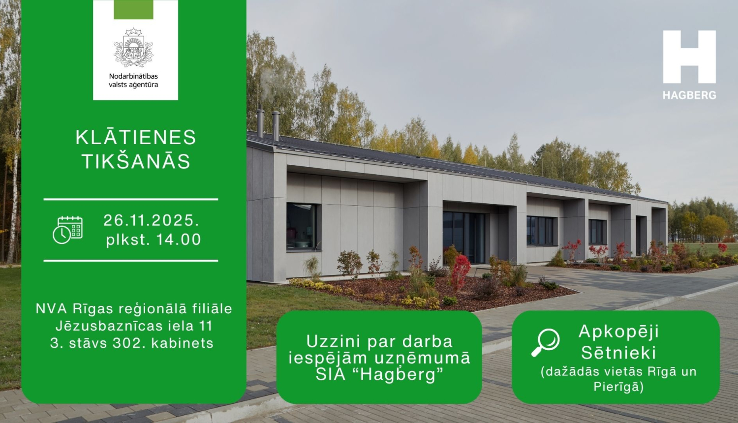 Informācija darba meklētājiem par klātienes tikšanos ar uzņēmumu Hagberg 26. novembrī