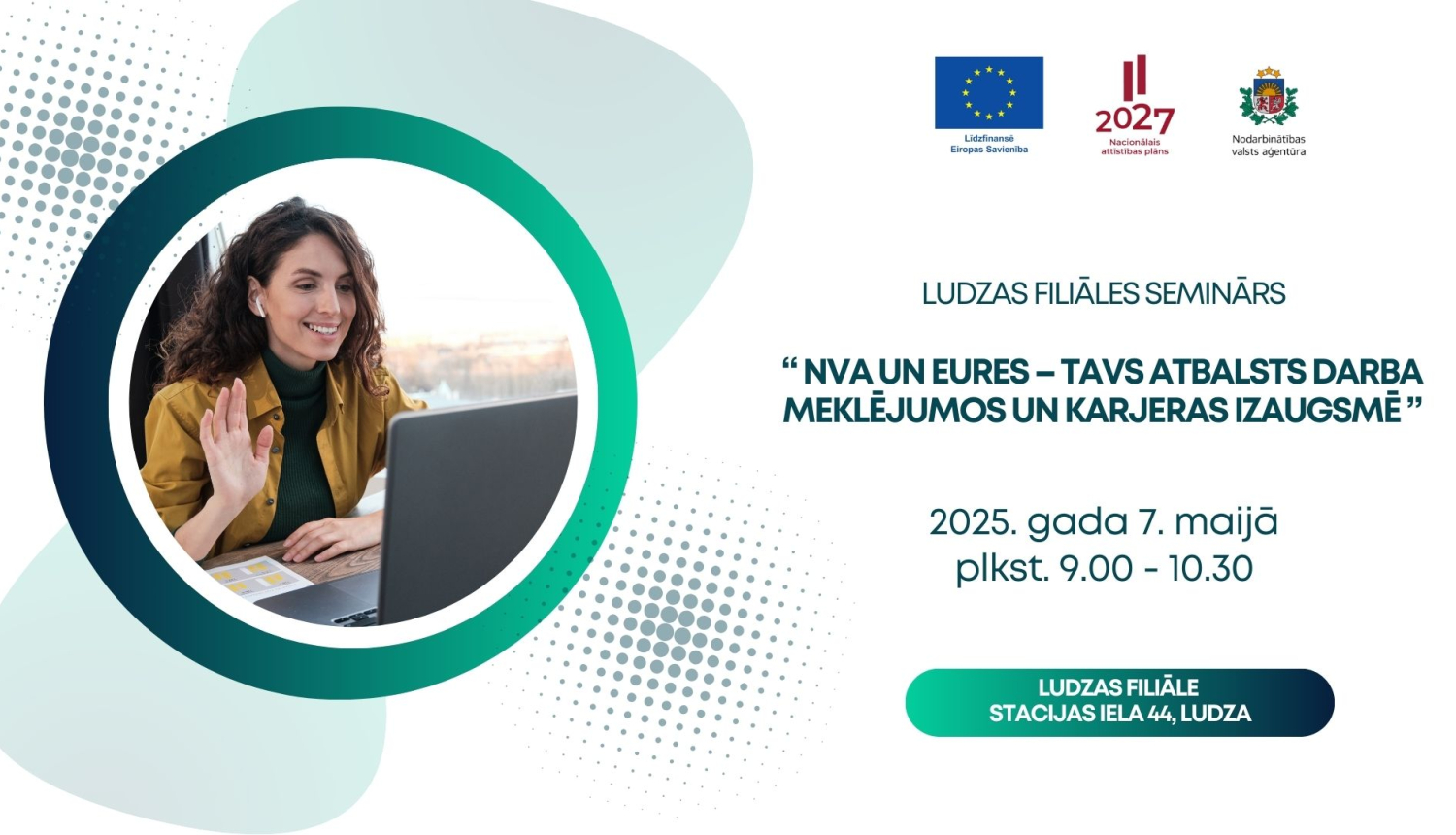 Ludzas filiāles seminārs “NVA un EURES – Tavs atbalsts darba meklējumos un karjeras izaugsmē”