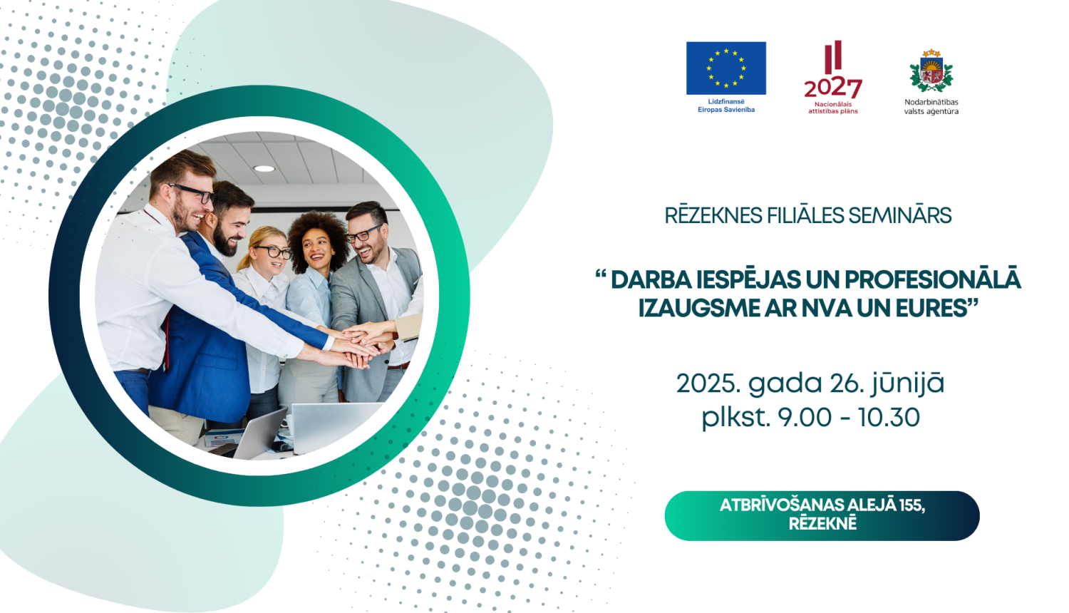 Rēzeknes filiāles seminārs "Darba iespējas un profesionālā izaugsme ar NVA un EURES"