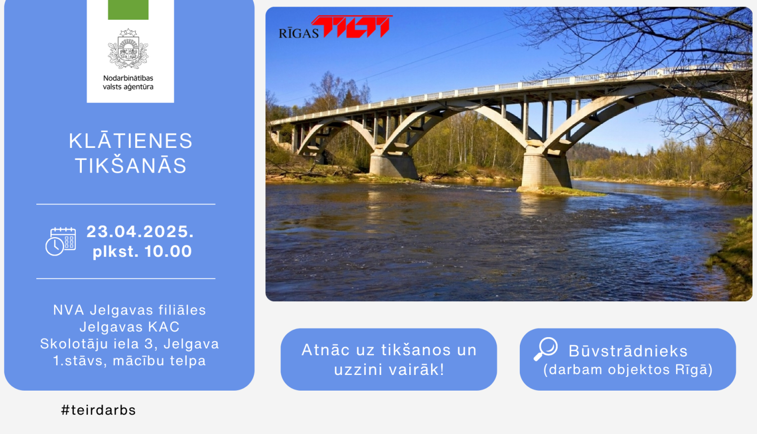 Klātienes tikšanās JELGAVĀ par karjeras iespējām uzņēmumā SIA “Rīgas tilti”