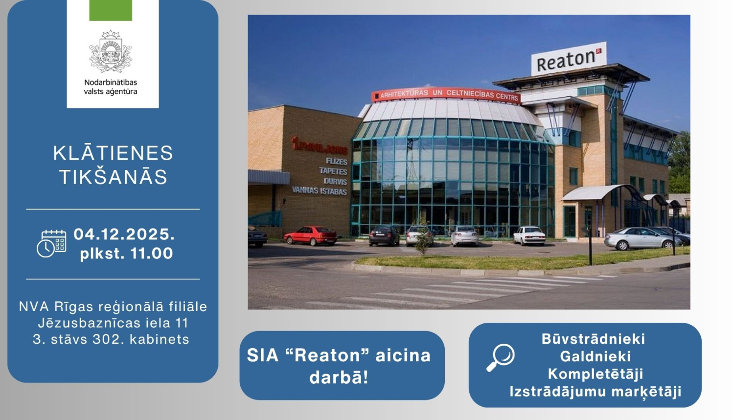 Informācija darba meklētājiem par klātienes tikšanos ar uzņēmumu Reaton 4. decembrī
