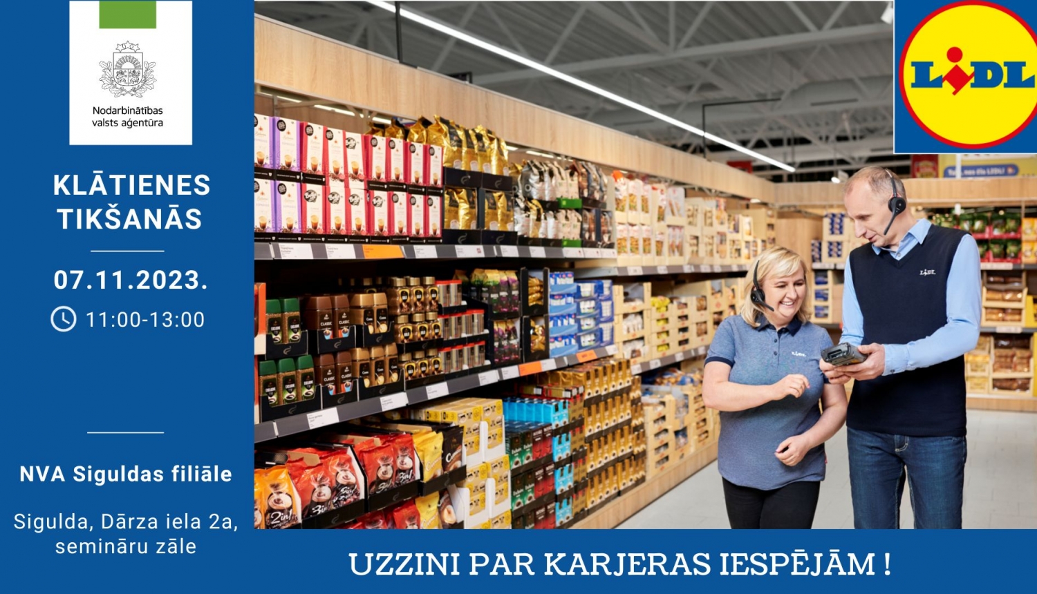 KLĀTIENES tikšanās SIGULDĀ par darba un karjeras iespējām mazumtirdzniecības uzņēmumā SIA “LIDL Latvija”