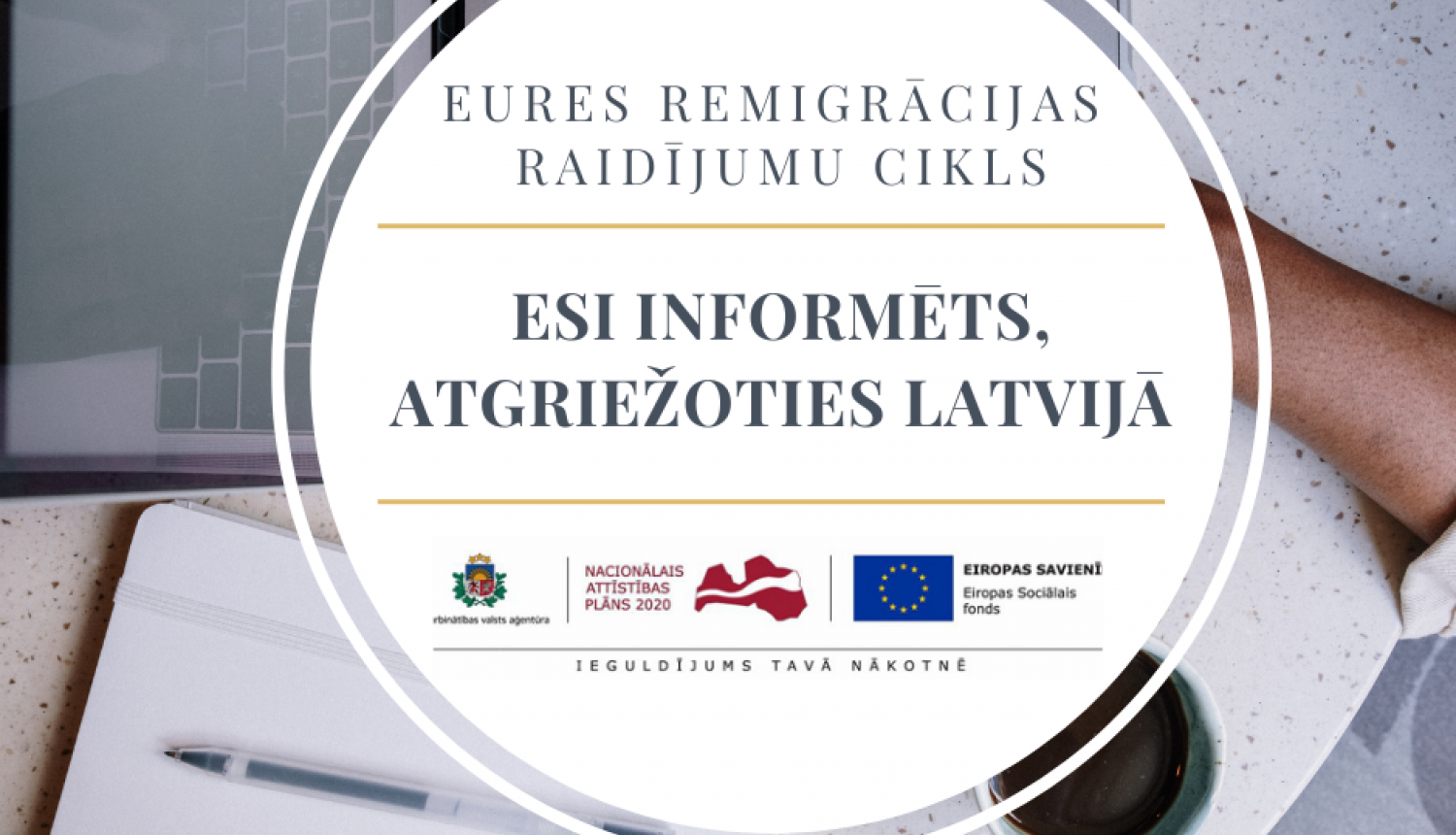 Esi informēt, atgriežoties Latvijā