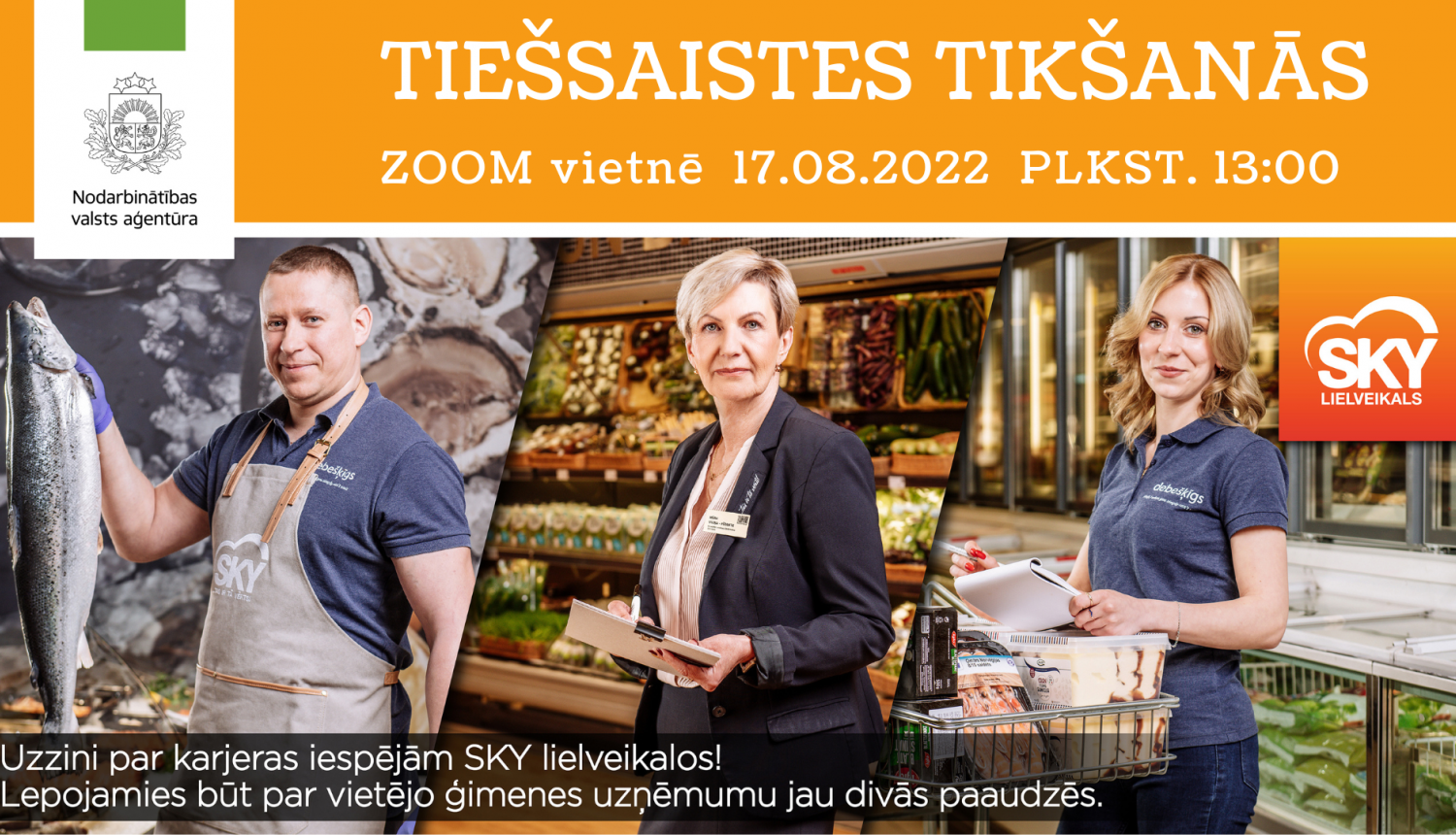 Tiešsaistes tikšanās par karjeras iespējām SKY lielveikalos