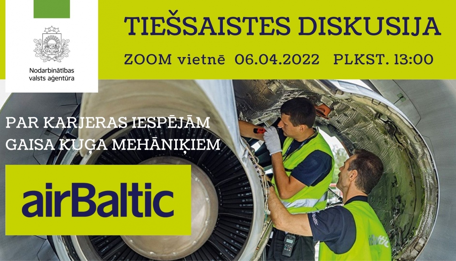 NVA logo, AIR BALTIC logo, tekstuāls saturs, fons: lidmašīnas mehāniķi pārbauda lidmašīn turbīnu